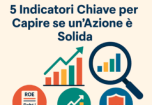 Come Valutare un’Azienda: 5 Indicatori Chiave per Capire se un’Azione è Solida Come Valutare un’Azienda 5 Indicatori Chiave per Capire se un’Azione è Solida