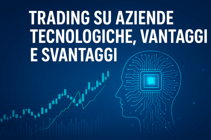 Trading su aziende tecnologiche